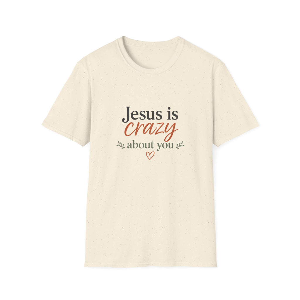 Jesus is Crazy about You T-Shirt | Christian Faith Tee, Inspirational Scripture Shirt