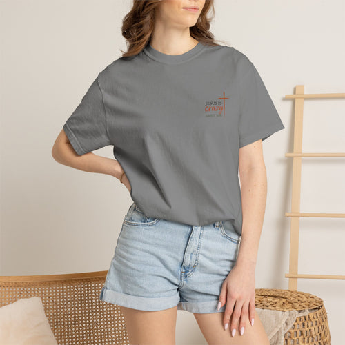 Jesus Is Crazy About You T-shirt | Christian Faith Tee
