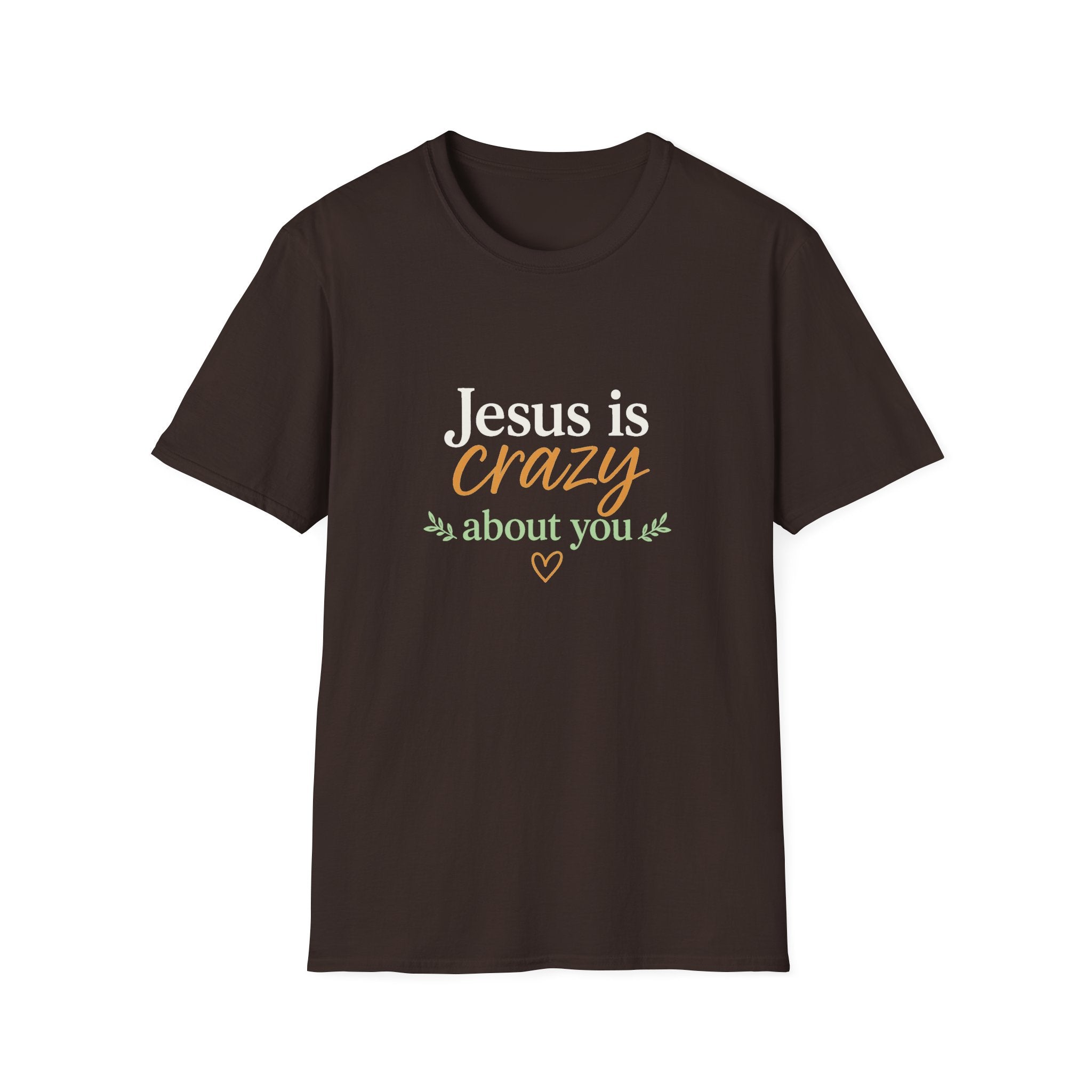 Jesus is Crazy about You T-Shirt | Christian Faith Tee, Inspirational Scripture Shirt
