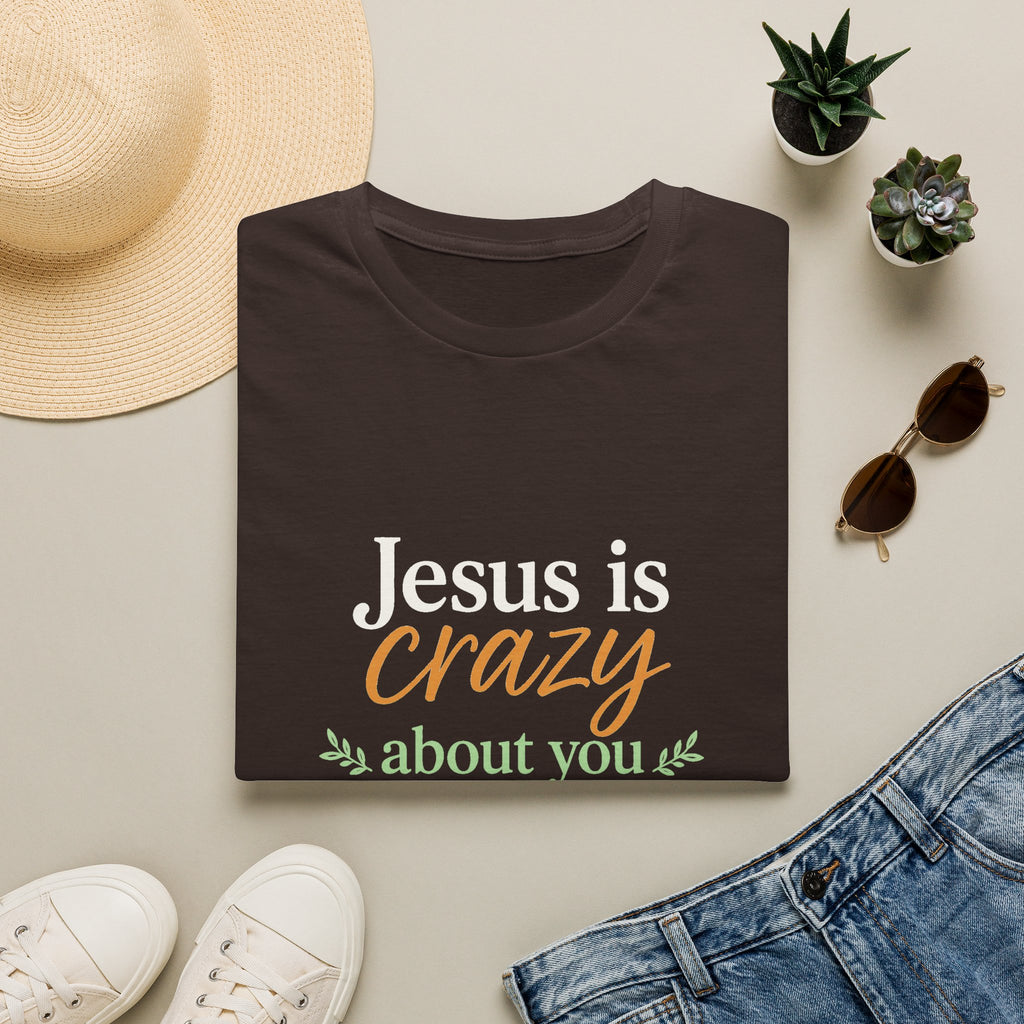 Jesus is Crazy about You T-Shirt | Christian Faith Tee, Inspirational Scripture Shirt