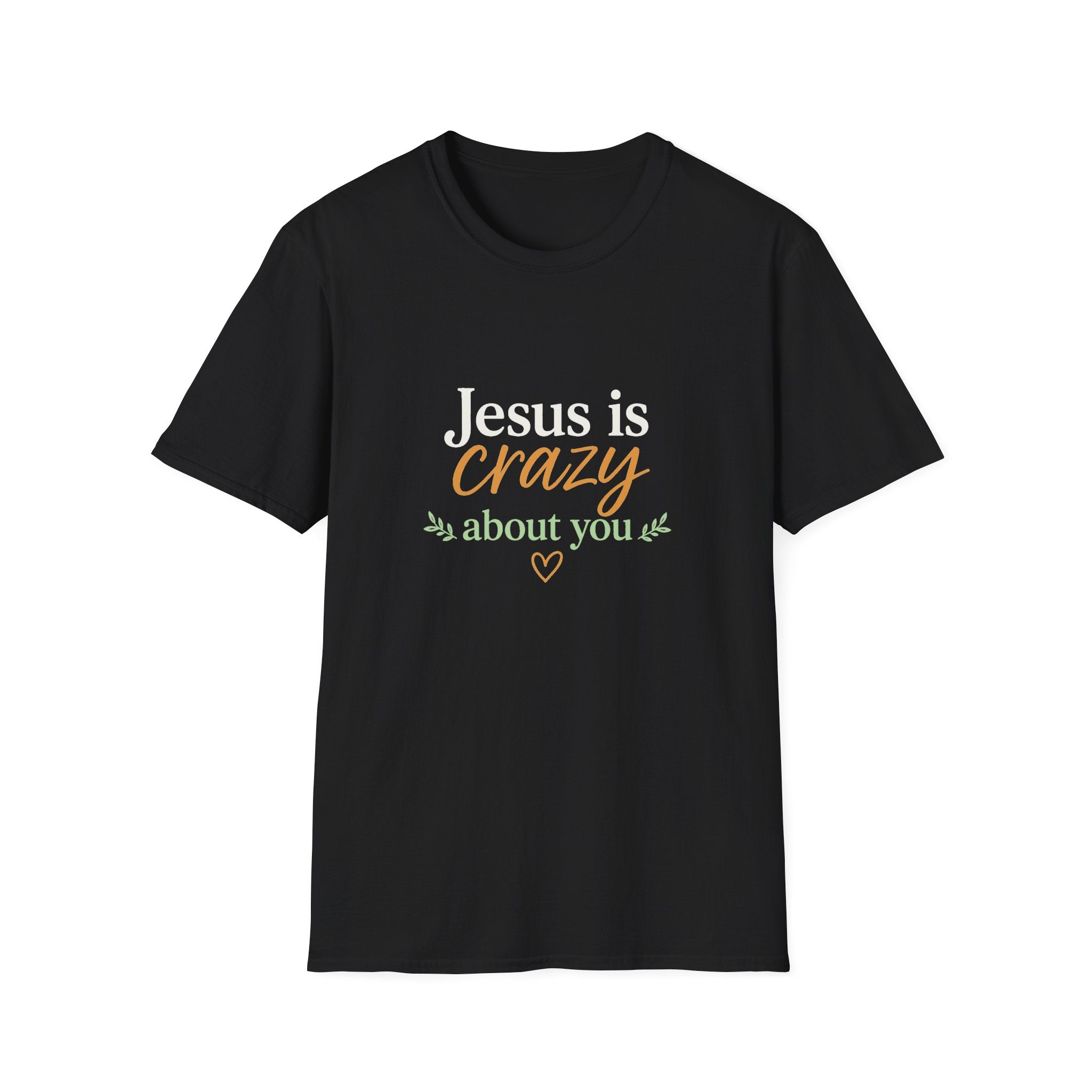 Jesus is Crazy about You T-Shirt | Christian Faith Tee, Inspirational Scripture Shirt