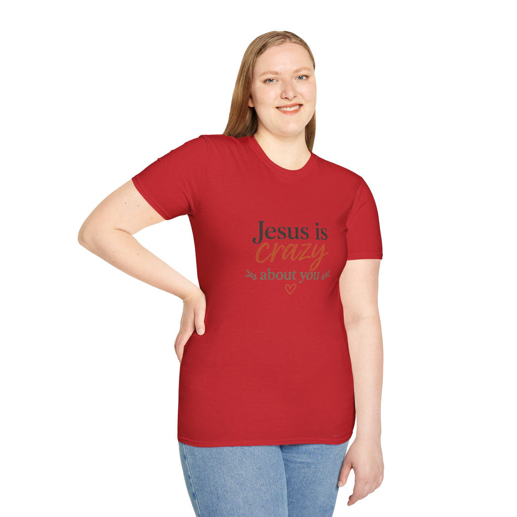 Jesus is Crazy about You T-Shirt | Christian Faith Tee, Inspirational Scripture Shirt