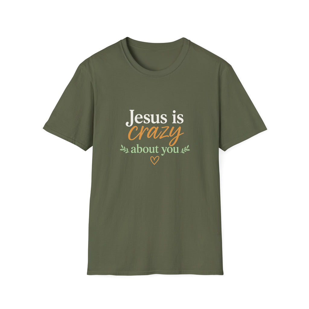 Jesus is Crazy about You T-Shirt | Christian Faith Tee, Inspirational Scripture Shirt